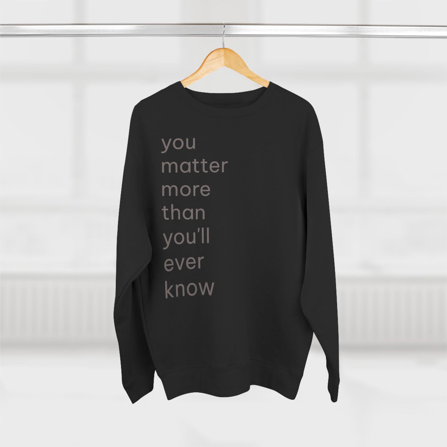 You Matter Crew Neck