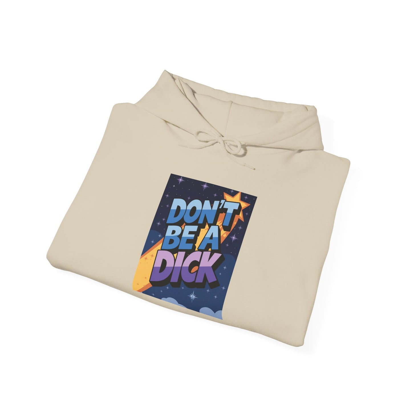 PSA: Don't Be a Dick Pullover Hoodie