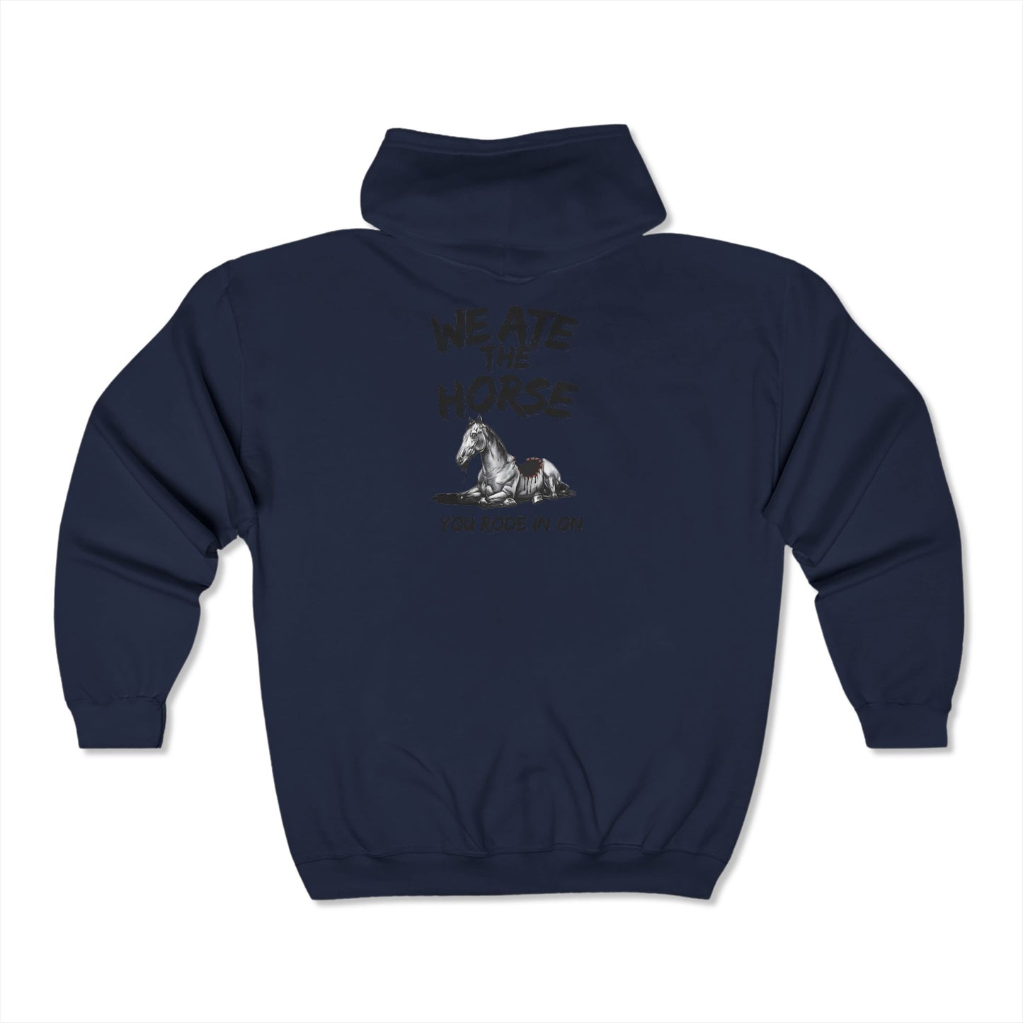 'We Ate The Horse You Rode In On' Pullover Hoodie