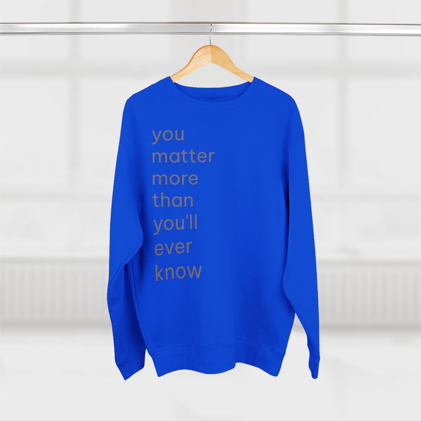 You Matter Crew Neck
