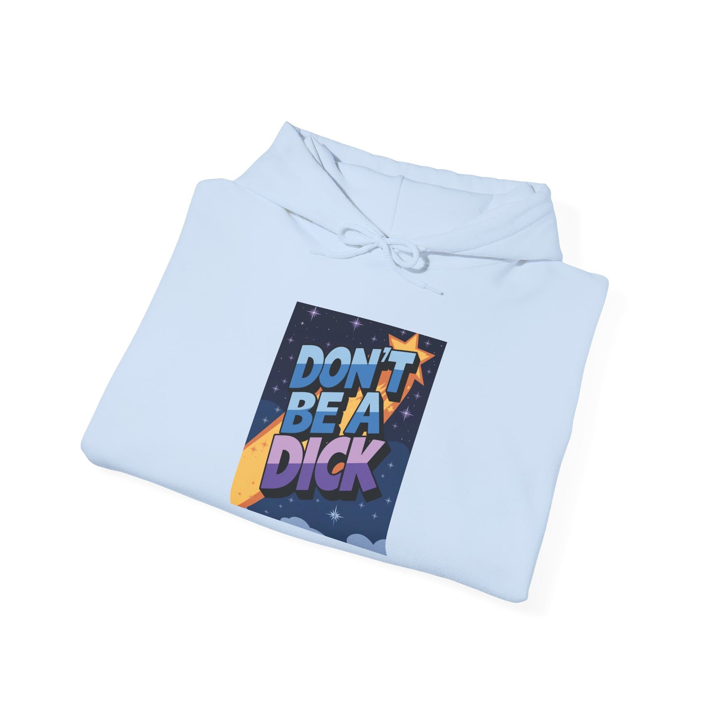 PSA: Don't Be a Dick Pullover Hoodie