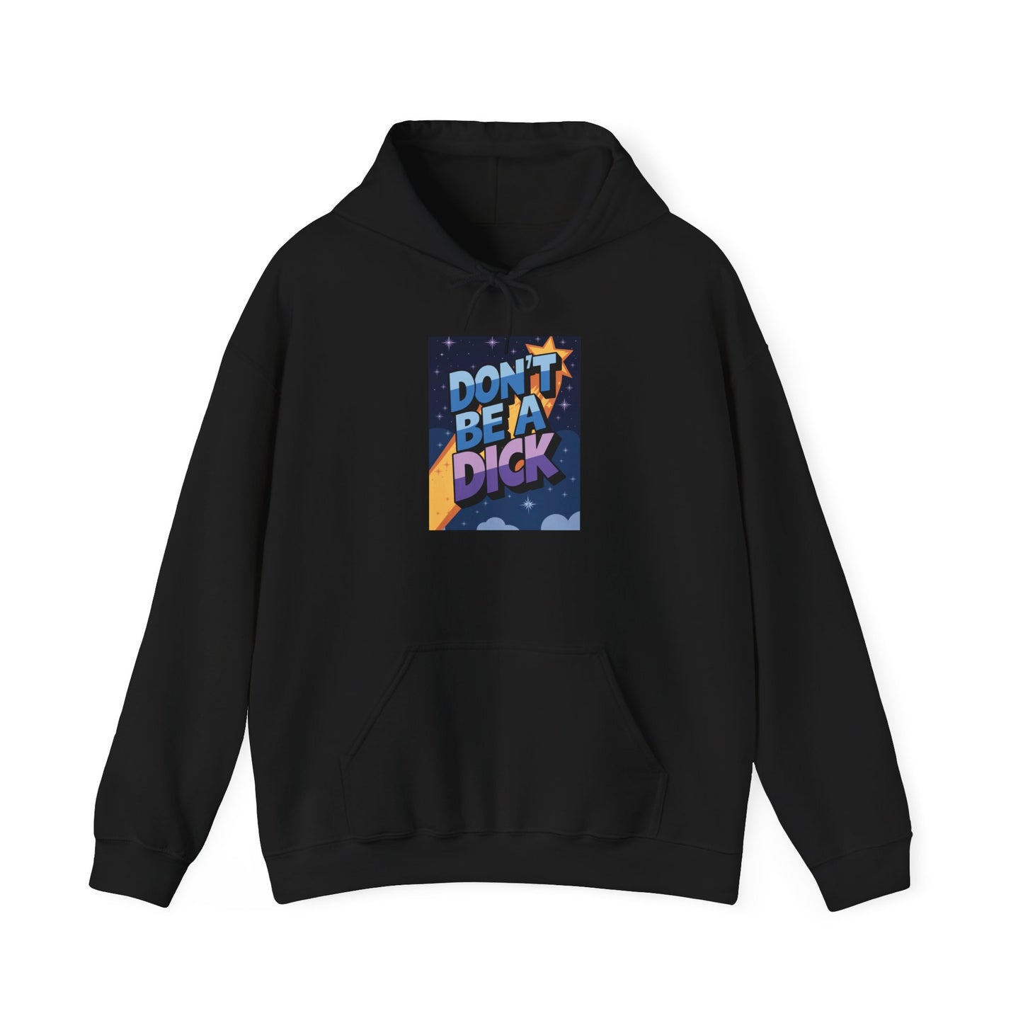 PSA: Don't Be a Dick Pullover Hoodie