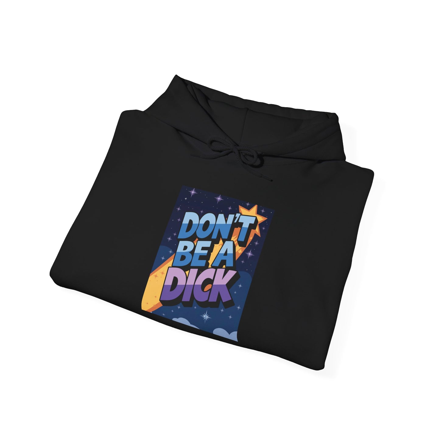 PSA: Don't Be a Dick Pullover Hoodie