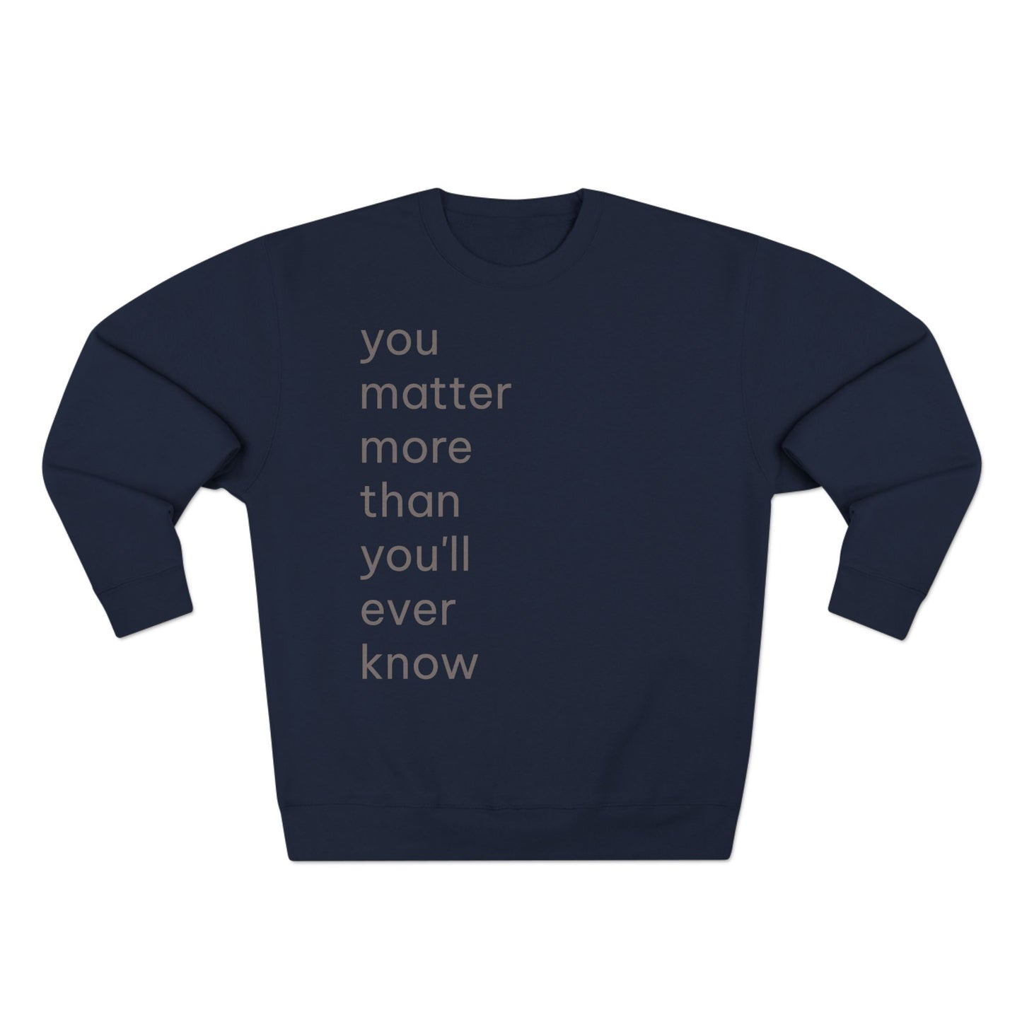 You Matter Crew Neck