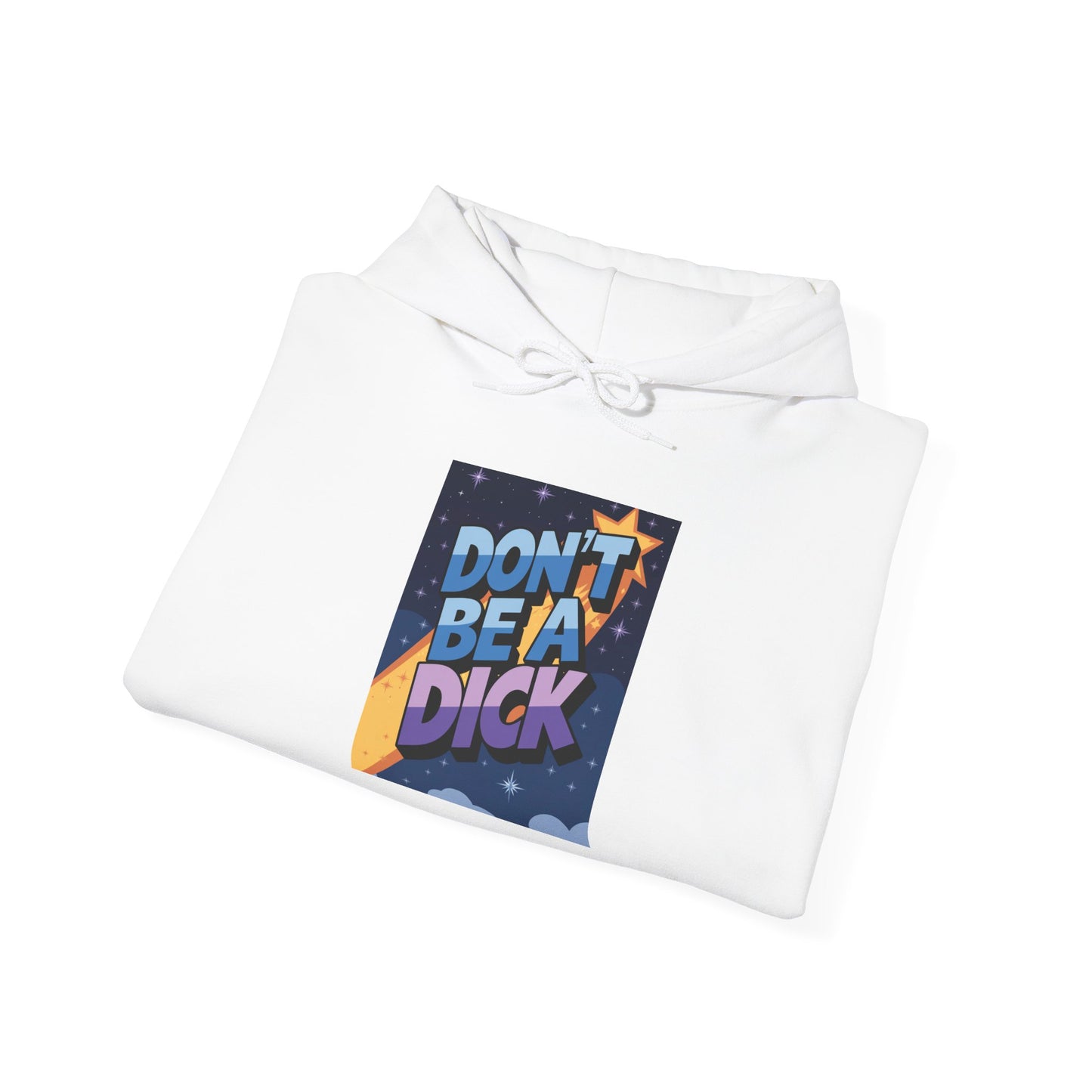 PSA: Don't Be a Dick Pullover Hoodie