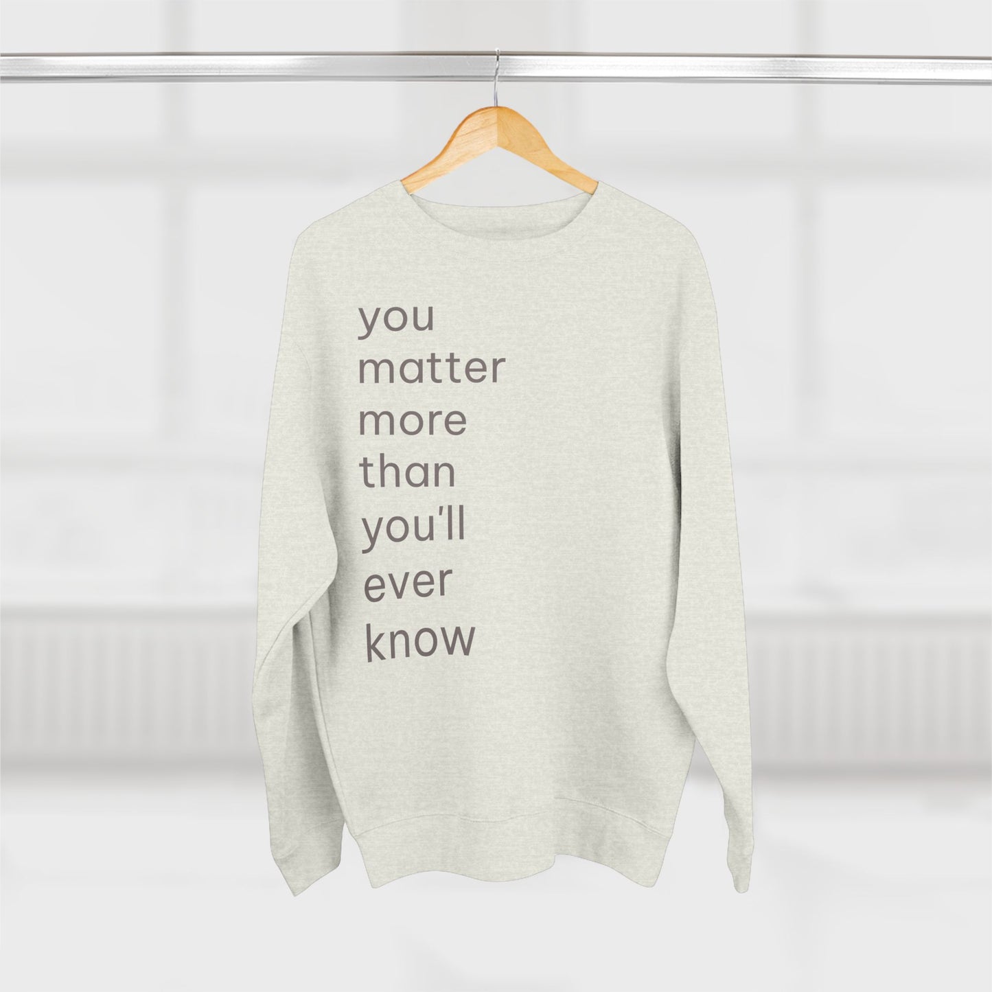 You Matter Crew Neck