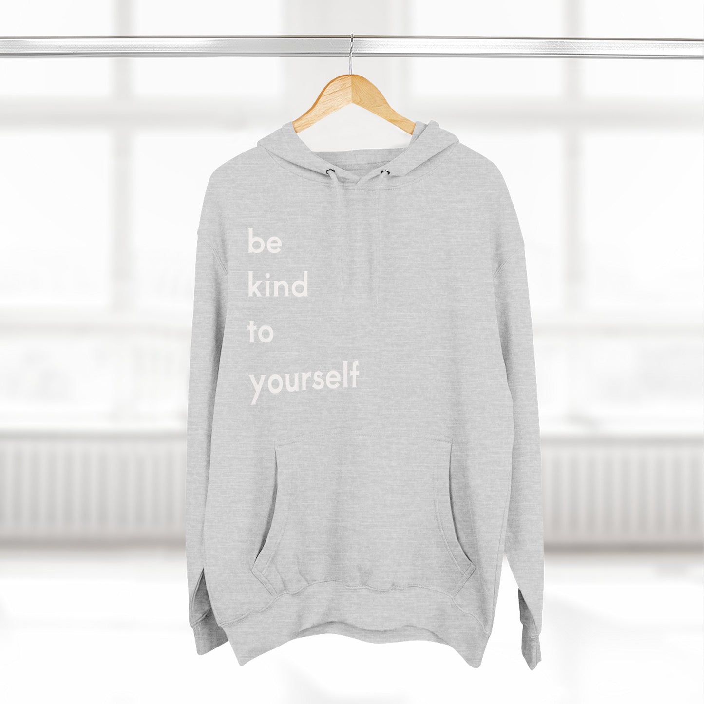 Be Kind to Yourself - Pullover Hoodie