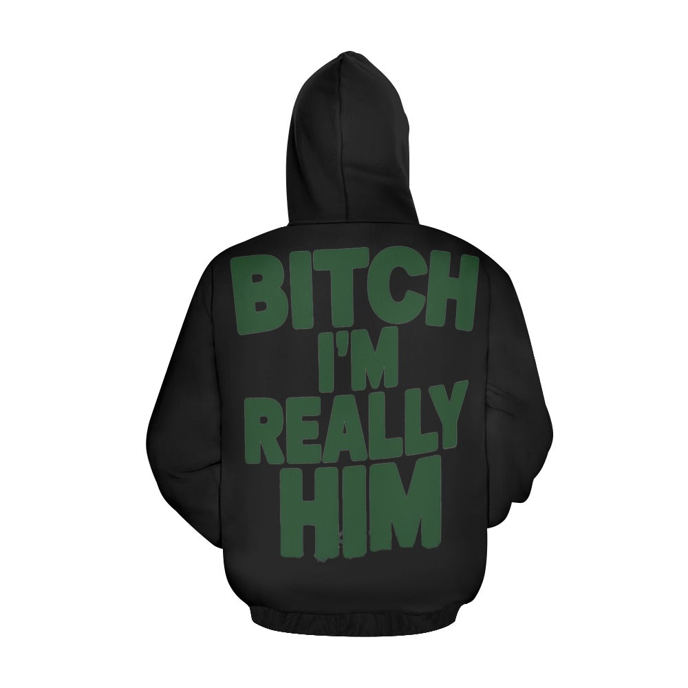 Bitch I'm Really Him Pullover