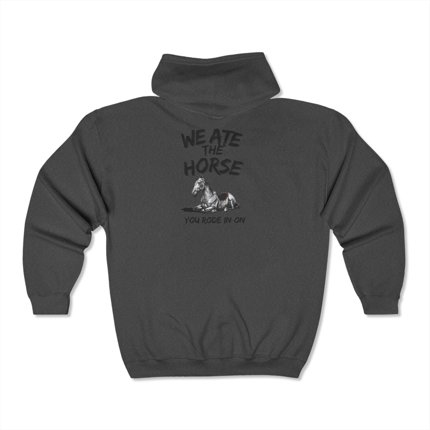 'We Ate The Horse You Rode In On' Pullover Hoodie