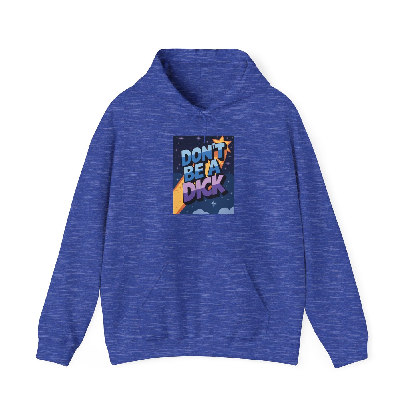 PSA: Don't Be a Dick Pullover Hoodie