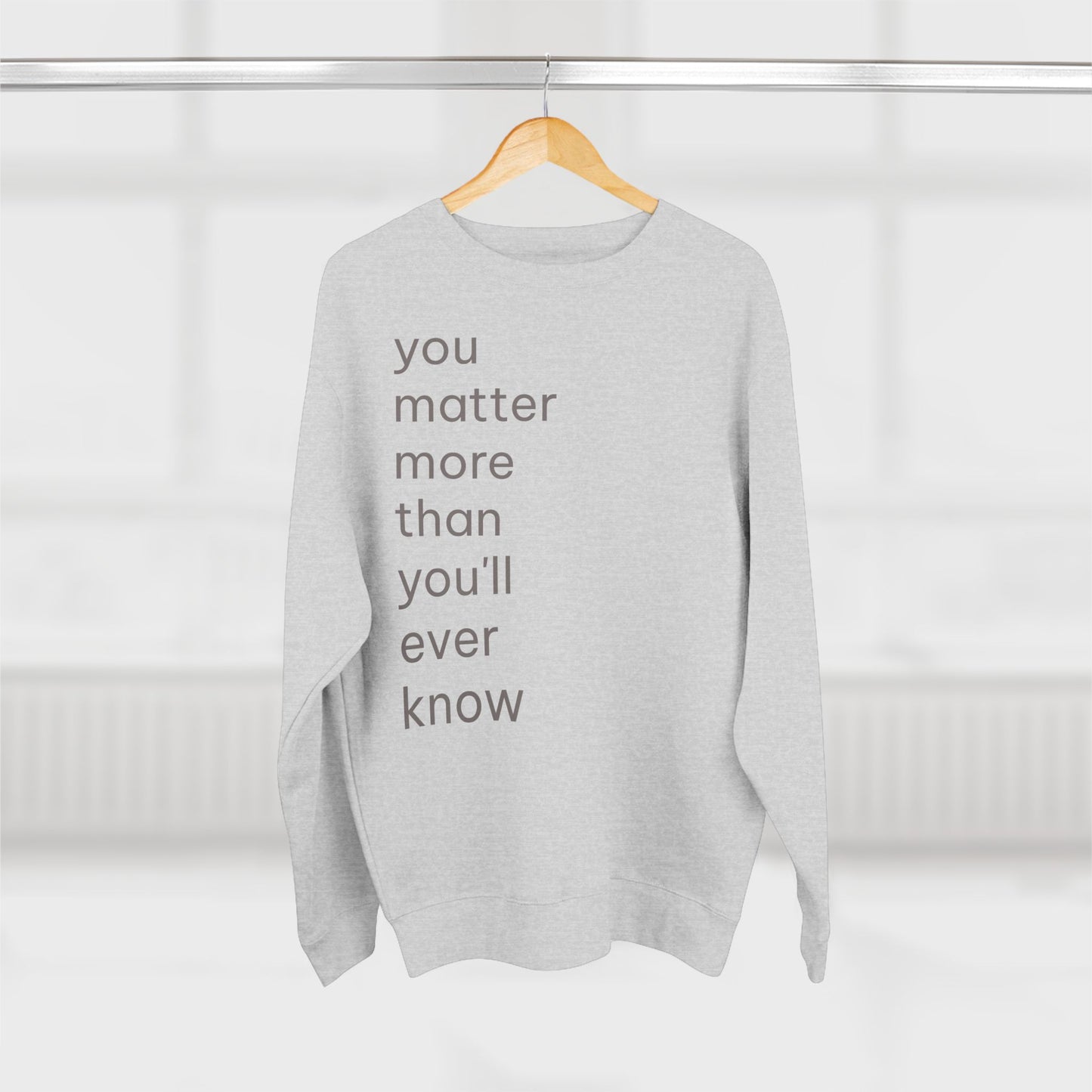 You Matter Crew Neck
