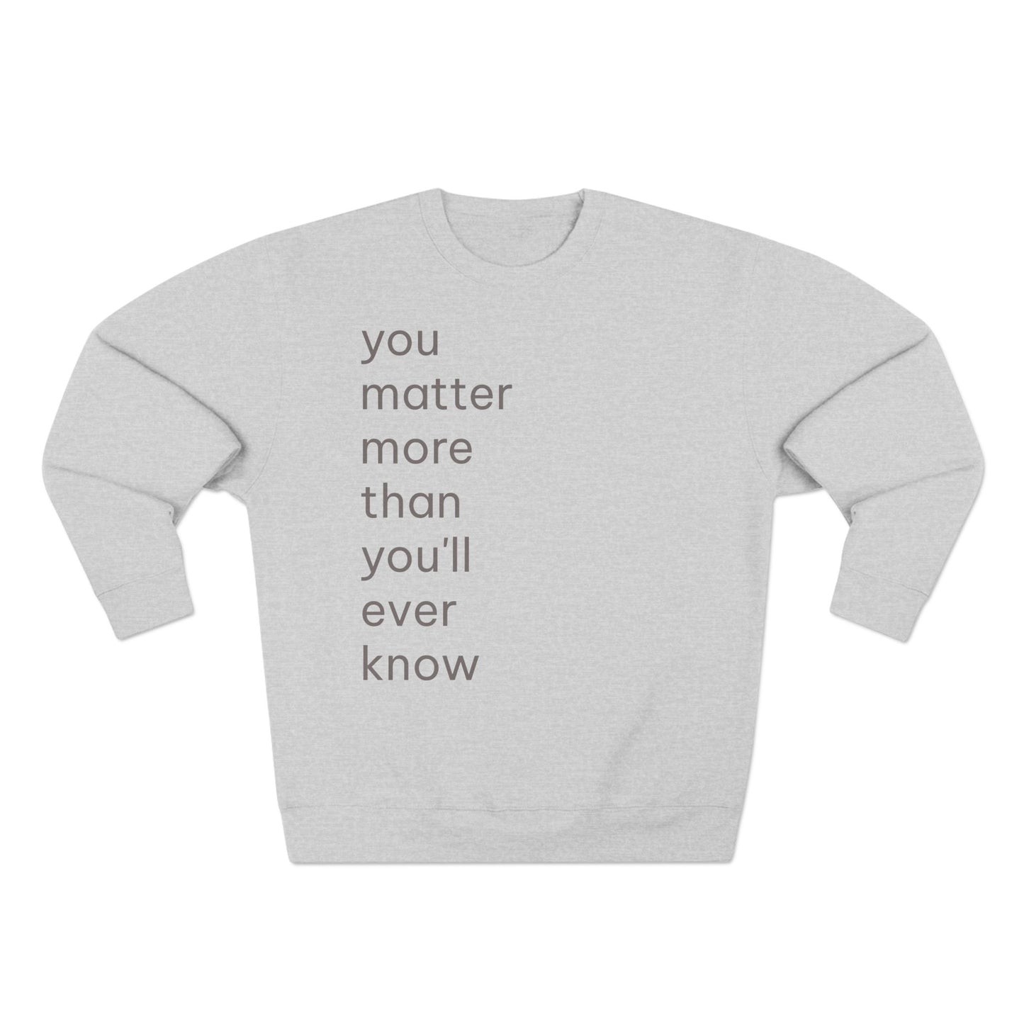 You Matter Crew Neck