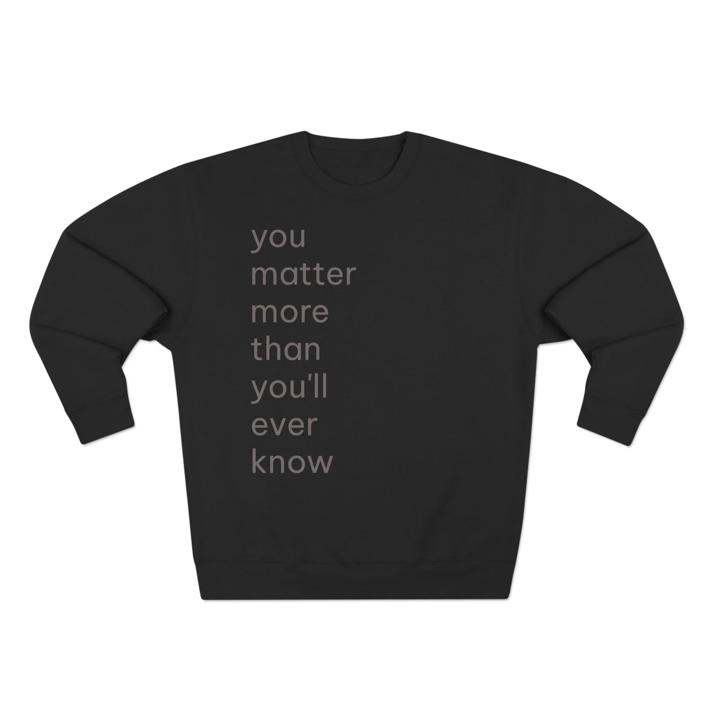 You Matter Crew Neck