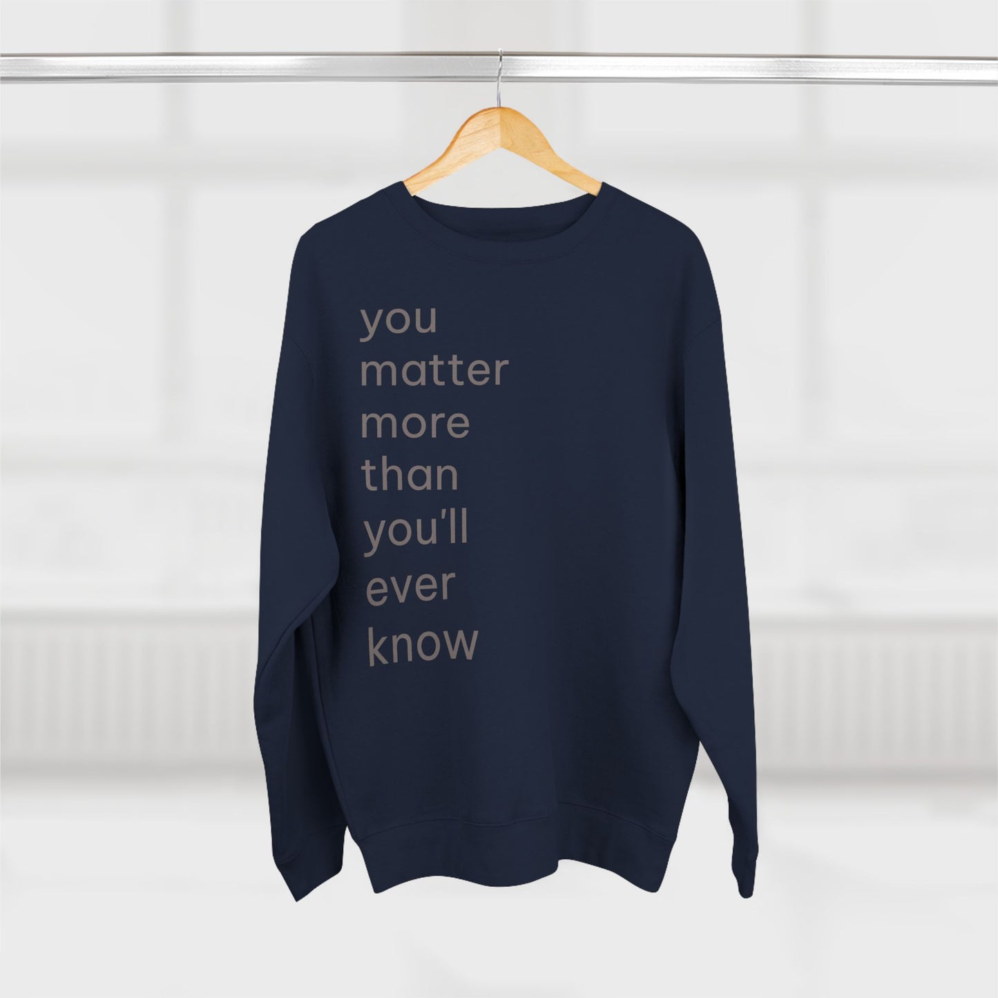 You Matter Crew Neck